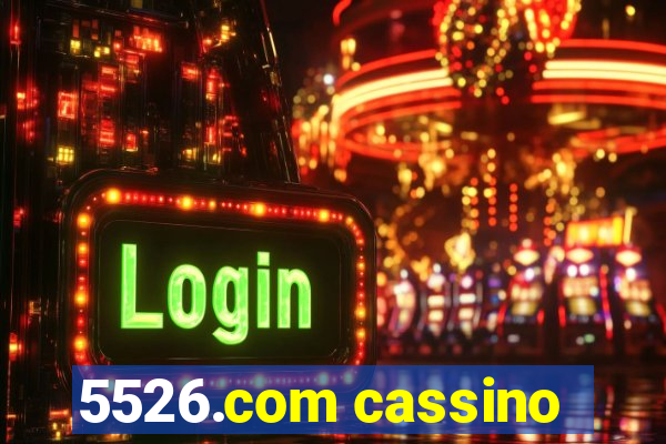 5526.com cassino